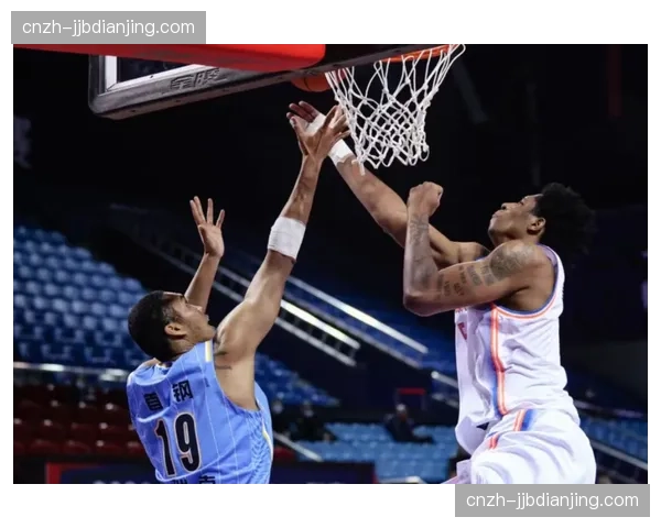 莫兰德2736篮板历史第33 辽宁大前锋篮板能力获认可
